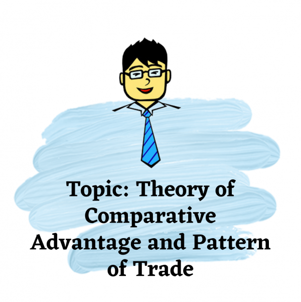 Theory Of Comparative Advantage, Pattern Of Trade | Economics Tuition Online